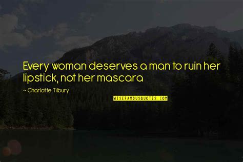 Every Woman Deserves A Man Quotes Top 16 Famous Quotes About Every