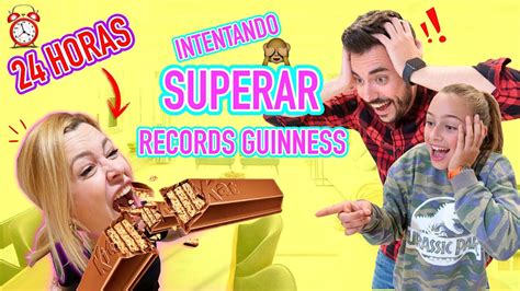 ⏰24 Horas Intentando Batir Los Records Guinness Más ExtraÑos RÉcord Mundial Youtube