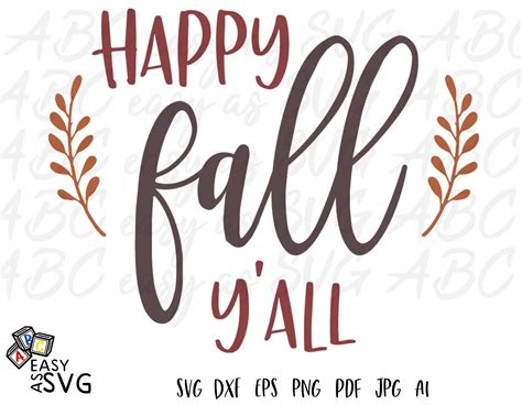 Please check with event organizers for details. Happy Fall Y'all SVG, Fall Saying SVG, Cute Fall SVG ...