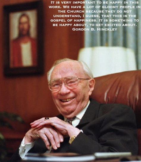 17 Best Images About Quotes Gordon B Hinckley On Pinterest The