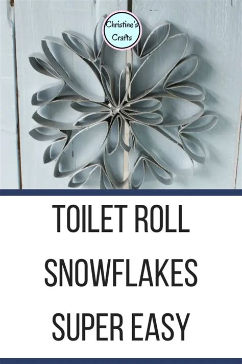 Toilet Paper Roll Snowflakes For Christmas Christines Crafts