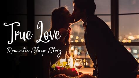 Asmr Soft Spoken Romantic Sleep Story For Grown Ups Best Bedtime