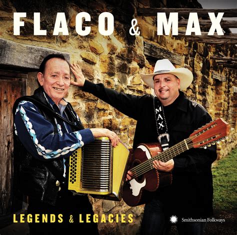 Flaco And Max Legends And Legacies Flaco Jiménez And Max Baca Los Texmaniacs