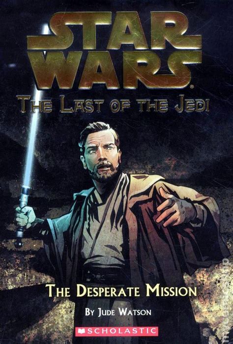 Star Wars The Last Of The Jedi Sc 2005 2008 Scholastic Young Readers