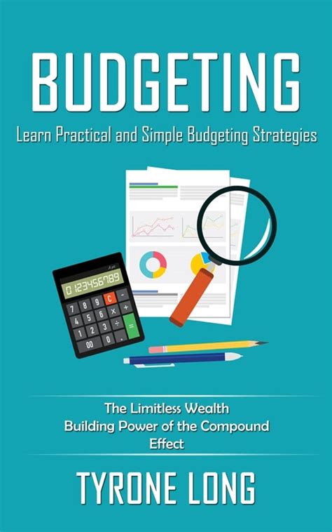 Budgeting Learn Practical And Simple Budgeting Strategies By Tyrone Long Goodreads