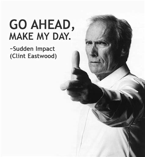 Famous Movie Quotes Clint Eastwood Quotesgram