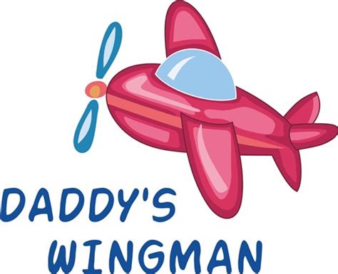 Daddys Wingman Vector Illustration Annthegran