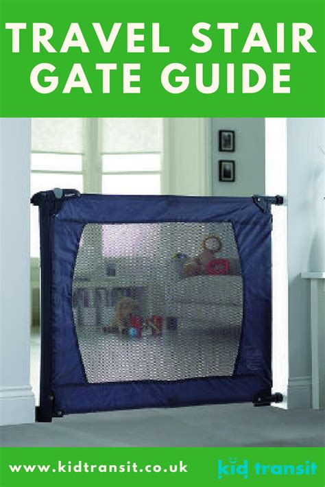 Travel Stair Gate Guide To Keep Your Baby Or Toddler Safe When You Go