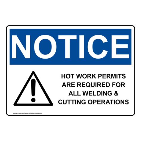 OSHA Sign NOTICE Hot Work Permits Required Welding Cutting Sign