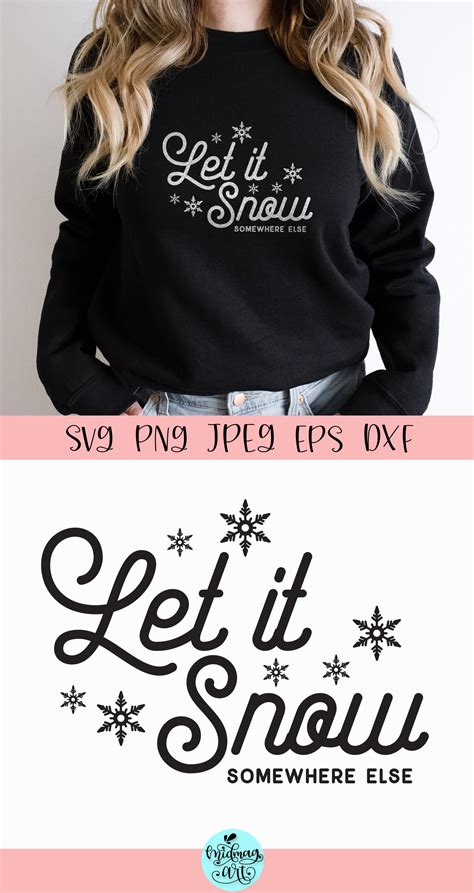 Let It Snow Somewhere Else Svg Winter Svg By Midmagart Thehungryjpeg