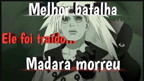 Naruto E Sasuke X Madara A Morte De Madara Dublado Pt Youtube
