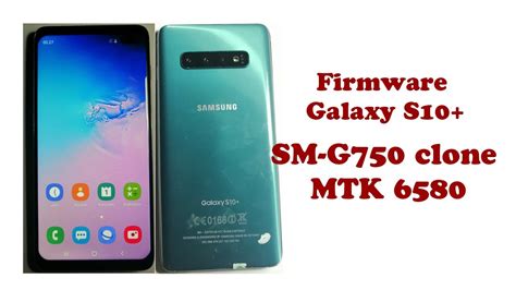 Firmware Samsung Galaxy S10 Clone Sm G750 Mtk 6580 Youtube