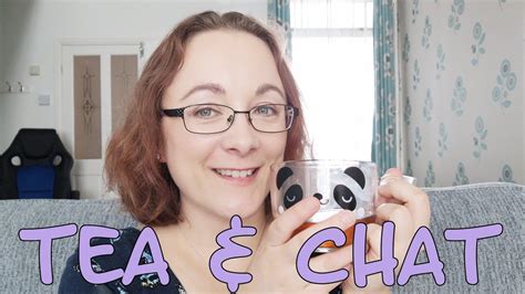 Tea And Chat 190720 Youtube