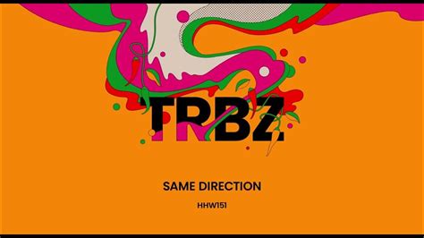 Trbz Same Direction Extended Mix Hungarian Hot Wax Youtube