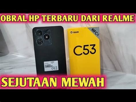 Realme C Review Produk Terbaru Dari Realme Model Nya Mewah