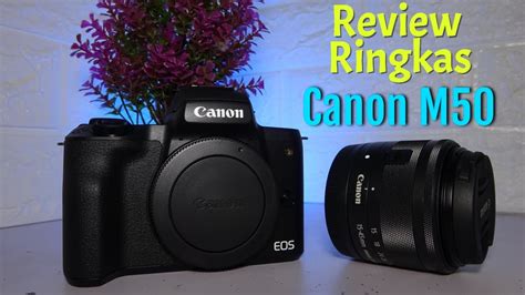 With the tip of a fingertip you can drag the autofocus, letting you create bold and vivid photos. Review Ringkas Kamera Mirrorless Canon M50 Malaysia - YouTube