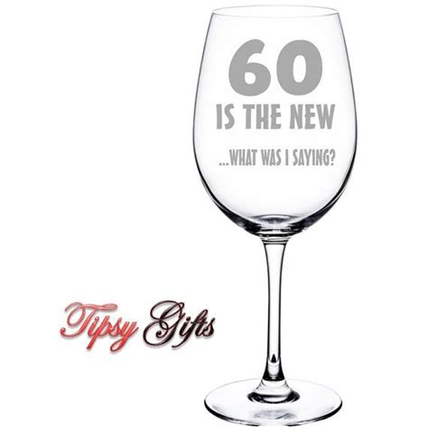 60th birthday wine glass 60th birthday t idea by tipsyts 60th birthday wine birthday wine