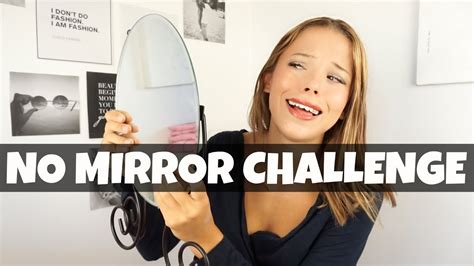 No Mirror Challenge Youtube