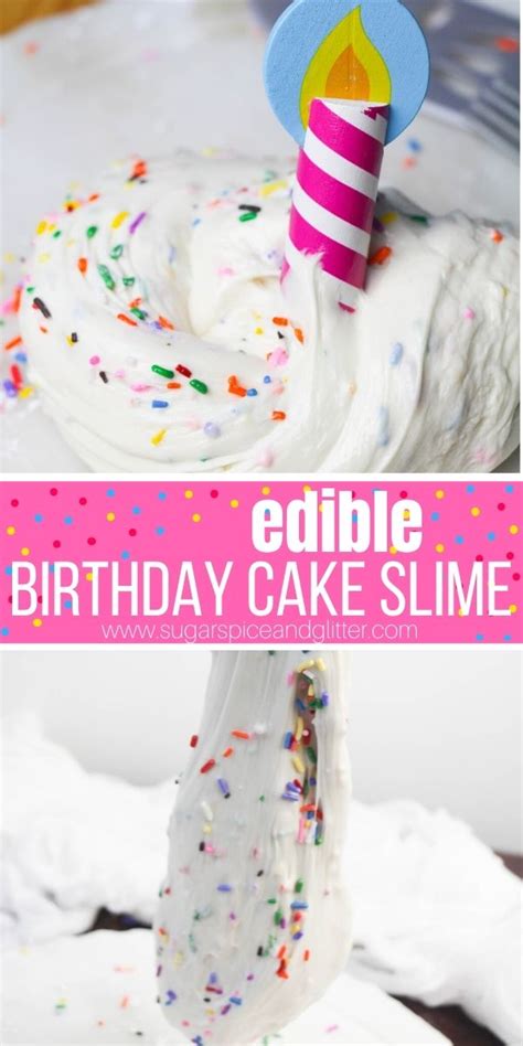 Edible Birthday Cake Slime With Video ⋆ Sugar Spice And Glitter