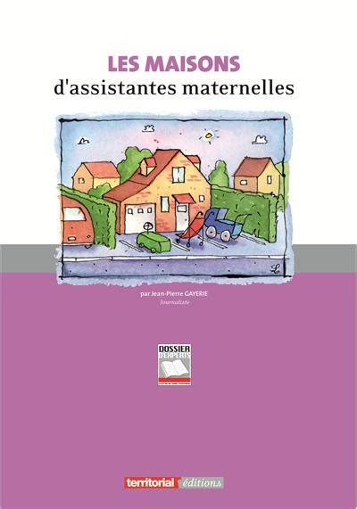 Les Maisons D Assistantes Maternelles Broch Jean Pierre Gayerie