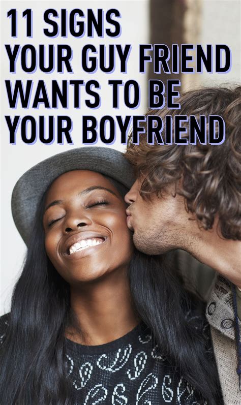 Signs Your Guy Friend Wants To Be Your Boyfriend Guy Friends Guy Friend Quotes Guy Best