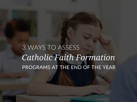 Assessing Catholic Faith Formation Ideas For Parish And School Leaders