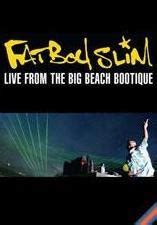 Fatboy Slim Live From The Big Beach Boutique 2012 FilmAffinity