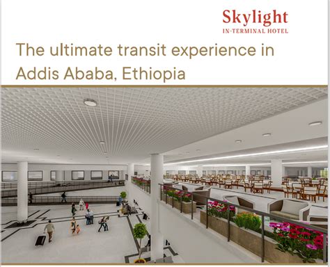 Atta Introducing The Ethiopian Skylight In Terminal Hotel