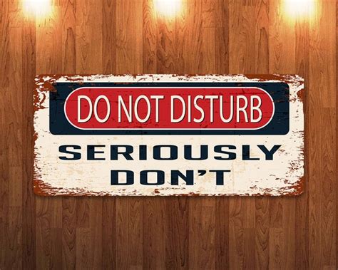 Do Not Disturb Seriously Dont Vintage Effect By Printcrafted