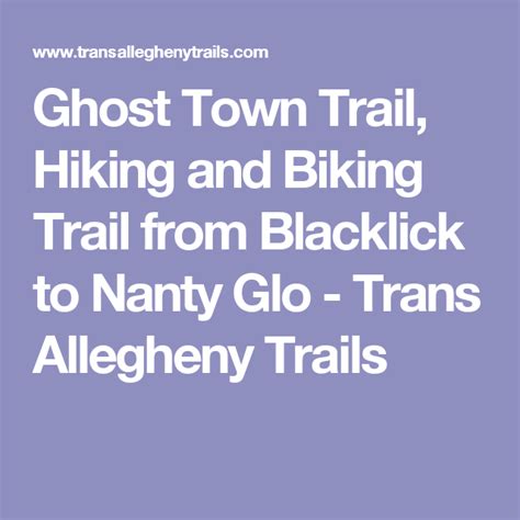 Ghost Town Trail Hiking And Biking Trail From Blacklick To Nanty Glo