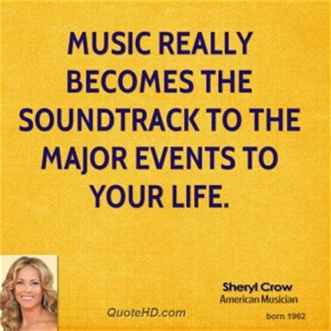 Be there live to watch sheryl crow ! Sheryl Crow Quotes. QuotesGram