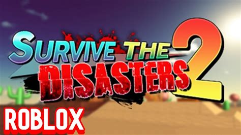 Noob Tries To Survive The Disaster 2 Roblox Youtube
