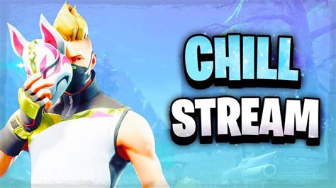 Fortnite Chill Stream Youtube