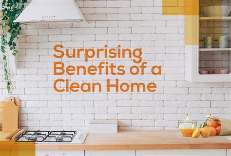 Surprising Benefits Of A Clean Home