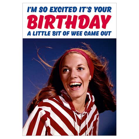 Im So Excited Its Your Birthday Wee Came Out Greeting Card Humour