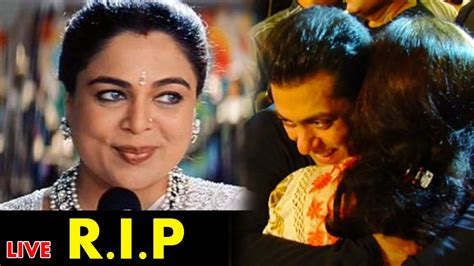 Reema Lagoo Salman Khans On Screen Mother Paes Away Youtube