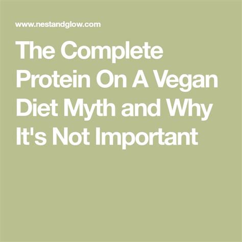 The Complete Protein On A Vegan Diet Myth And Why Its Not Important