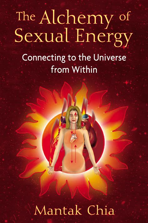 The Alchemy Of Sexual Energy Book By Mantak Chia Official Publisher Page Simon And Schuster Uk