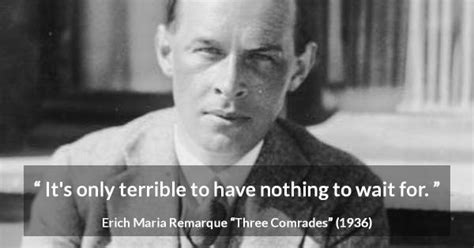 Erich Maria Remarque Quotes Kwize