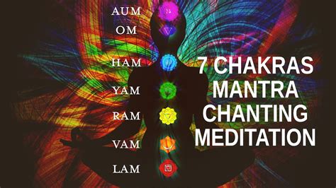 Chakras Mantra Chanting Meditation Lam Vam Ram Yam Ham Om Aum Youtube