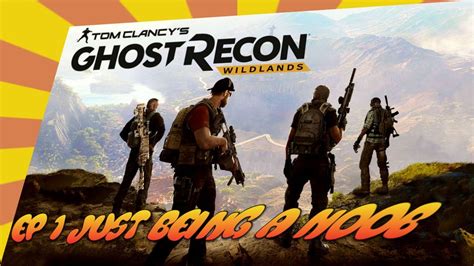 Ghost Recon Wildlands Starting Missions Youtube