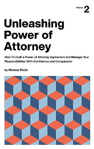 Unleashing Power Of Attorney How To Craft A Power Of Attorney