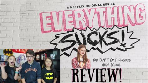 Everything Sucks Netflix Season 1 Review Youtube