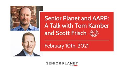 Senior Planet And Aarp A Talk With Tom Kamber And Scott Frisch Youtube
