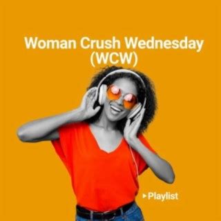 Woman Crush Wednesday Wcw Boomplay Music