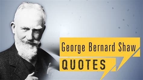 Plays, novels, articles, lectures, letters and essays: George Bernard Shaw QUOTES | quick up QUOTES (With images ...