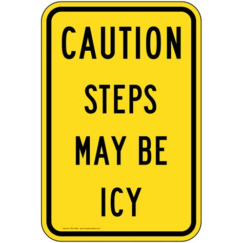 Vertical Sign Stairway Safety Caution Steps May Be Icy Sign