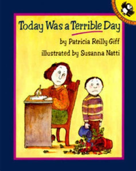 Today Was A Terrible Day By Patricia Reilly F Scholastic