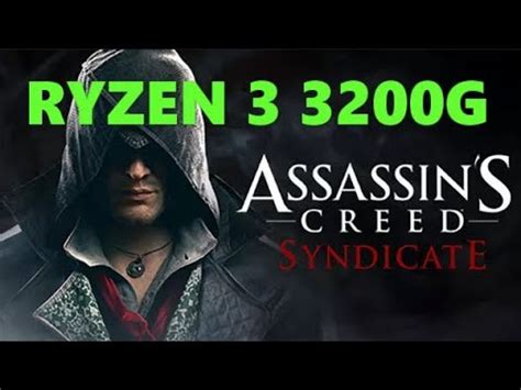 Assassins Creed Syndicate Ryzen G Vega Benchmark Youtube