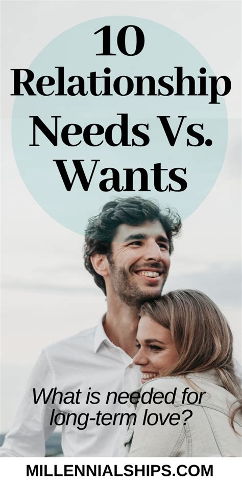But then you start wondering if this is the what is acceptable and what is not. Needs vs Wants In Relationships - What Is Really Important ...